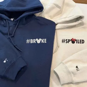 Custom Embroidered Broke and Spoiled Couple Hoodies | Fun Matching Sweatshirts For Couple